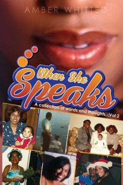 When She Speaks: A Collection of Words and Thoughts, Volume 2 - Whitted, Amber