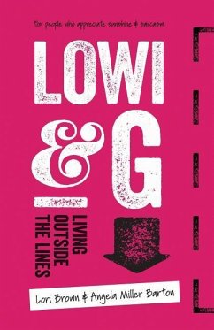 Lowi & G: Living Outside the Lines - Miller Barton, Angela; Brown, Lori