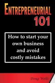 Entrepreneurial 101: How to start your own business and avoid costly mistakes