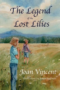 The Legend of the Lost Lilies - Vincent, Joan