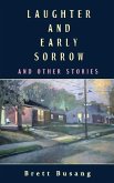 Laughter and Early Sorrow: And Other Stories