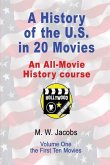 A History of the U.S. in 20 Movies: an All-Movie History Course