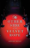 The Other Side of the Velvet Rope