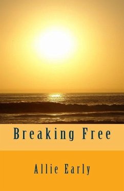 Breaking Free - Early, Allie