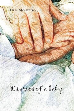 Diaries of a baby - Monteiro, Lilia