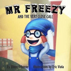 Mr Freezy and the Very Close Call - Osborne, Glenn