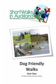 Short Walks in Auckland: Dog Friendly Walks (part one)