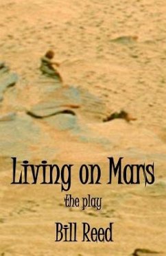 Living on Mars: the play - Reed, Bill