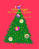 Urban Yogini: The Christmas Episode