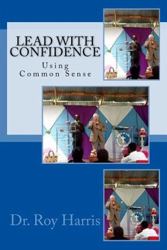 LEAD With CONFIDENCE: Using Common Sense - Harris, Roy W.