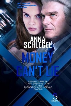 Money Can`t Lie - Schlegel, Anna