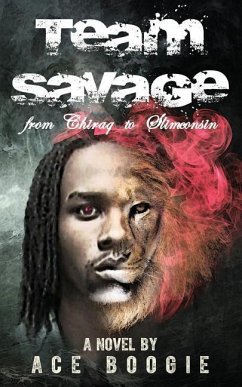 Team Savage: From Chiraq to Slimconsin - Boogie, Ace