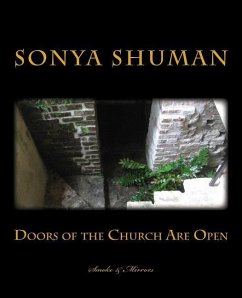 Doors of the Church Are Open: Smoke & Mirrors - Shuman, Sonya