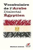 Vocabulaire de l'Arabe Dialectal Égyptien