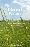 Good Pasture: Short & Shorter Stories From Rural Oklahoma
