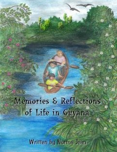 Memories & Reflections of Life in Guyana - Jean, Norma