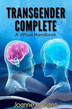 Transgender Complete: A Virtual Handbook - Borden, Joanne