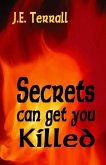 Secrets Can Get You Killed