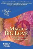 Ageless and Sexy: The Magic of Big Love: Getting Comfortable with Uncertainty