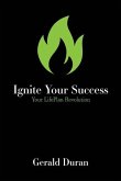 Ignite Your Success: Your LifePlan Revolution