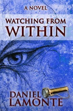 Watching From Within - LaMonte, Daniel
