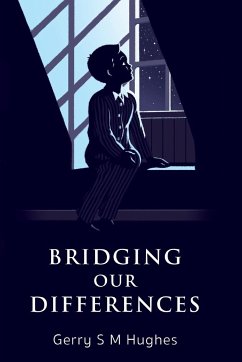 Bridging Our Differences - Hughes, Gerry S M