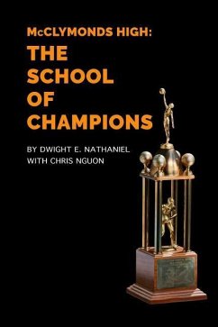 McClymonds High: The School Of Champions - Nguon, Chris; Nathaniel, Dwight E.