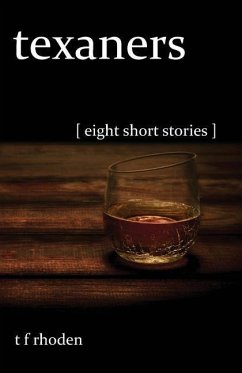 Texaners: Eight Short Stories - Rhoden, T. F.