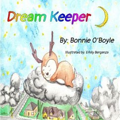 The Dream Keeper: Lucid dreaming out of nightmares - O'Boyle, Bonnie Denise