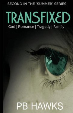 Transfixed: God- Romance - Tragedy - Family - Hawks, Pb