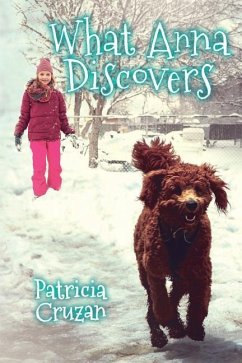 What Anna Discovers - Cruzan, Patricia
