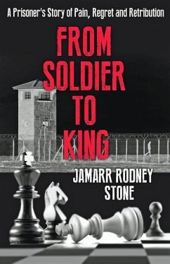 From Soldier To King - Stone, Jamarr Rodney