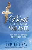Birth of a Self-Care Vigilante