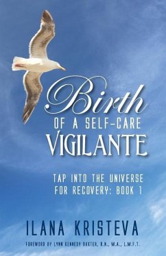 Birth of a Self-Care Vigilante - Kristeva, Ilana