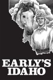 Early's Idaho: A Five-Generation Diary