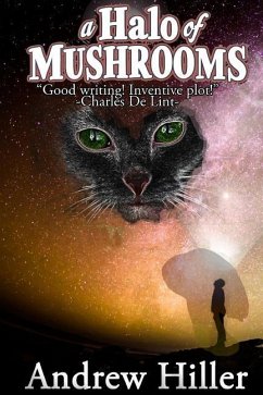 A Halo of Mushrooms - Hiller, Andrew