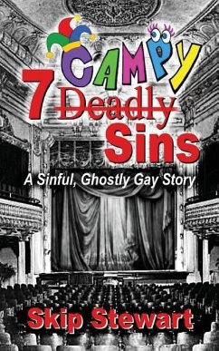 7 CAMPY Sins: A Sinful, Ghostly Gay Story - Stewart, Skip