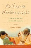 Walking with Windows of Light: A Diary of My Early Years with Swami Chinmayananda