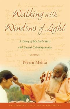 Walking with Windows of Light: A Diary of My Early Years with Swami Chinmayananda - Mehta, Neeru