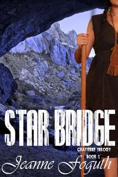 Star Bridge: Book 1 of the Chaterre Trilogy - Foguth, Jeanne