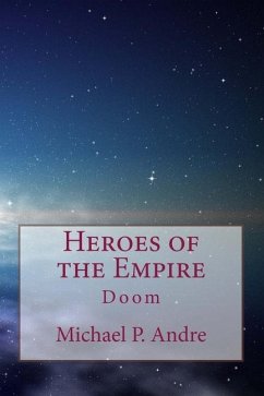 Heroes of the Empire - Andre, Michael P