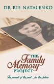 The Family Memory Project: The present of the past... for the future