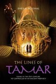 The Lines of Tamar: Living in the 21st century, yet controlled by an ancient prophecy