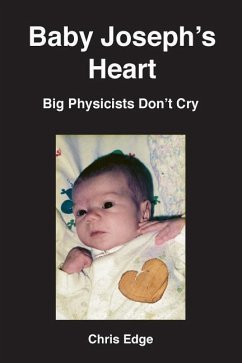 Baby Joseph's Heart: Big Physicists Don't Cry - Edge, Chris