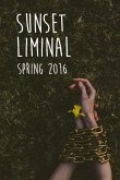 Sunset Liminal vol. 3: Spring 2016