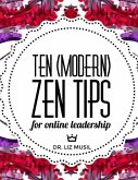 Ten (Modern) Zen Tips for Online Leadership