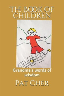The Book of Children: Grandma's Words of Wisdom - Cher, Pat