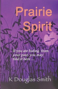 Prairie Spirit: A Memoir - Smith, K. Douglas