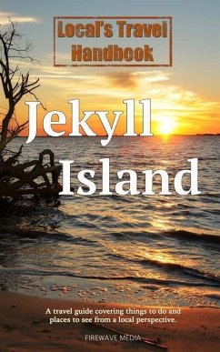 Local's Travel Handbook: Jekyll Island - Cagle, John
