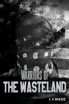 Warriors of The Wasteland - Wade, I. y.